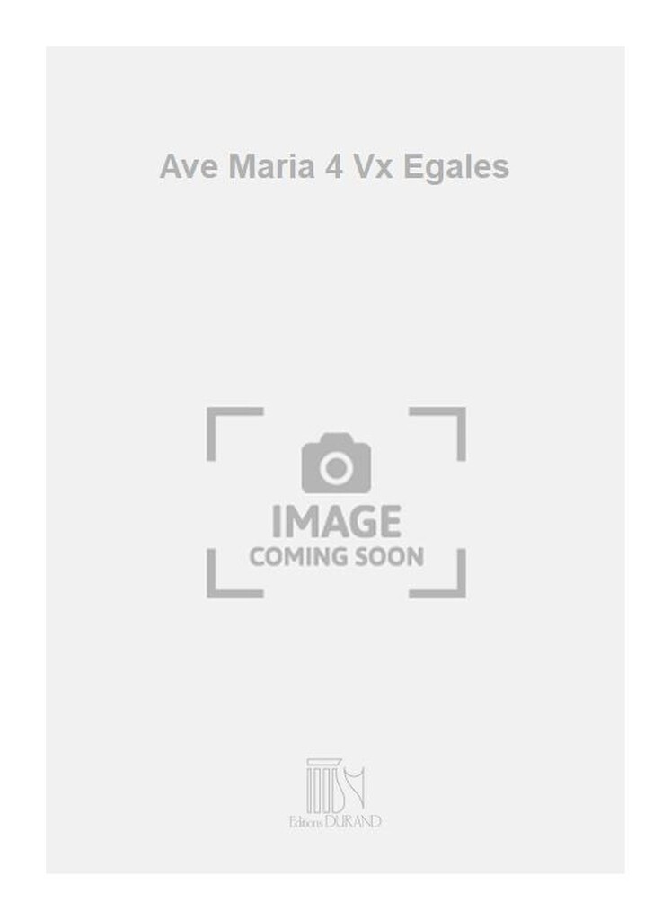 Ave Maria 4 Vx Egales